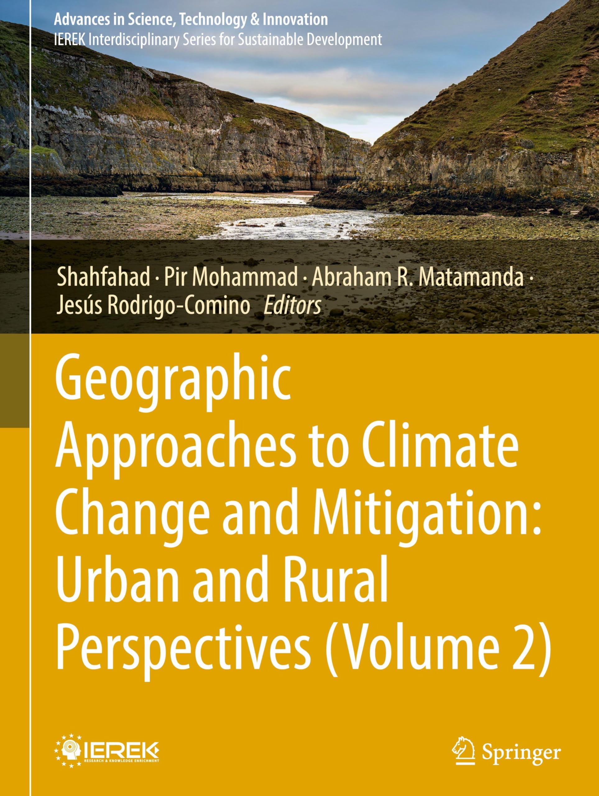 Geographic Approaches to Climate Change and Mitigation: Urban and Rural Perspectives (Volume 2) (Advances in Science, Technology & Innovation, Band 2)