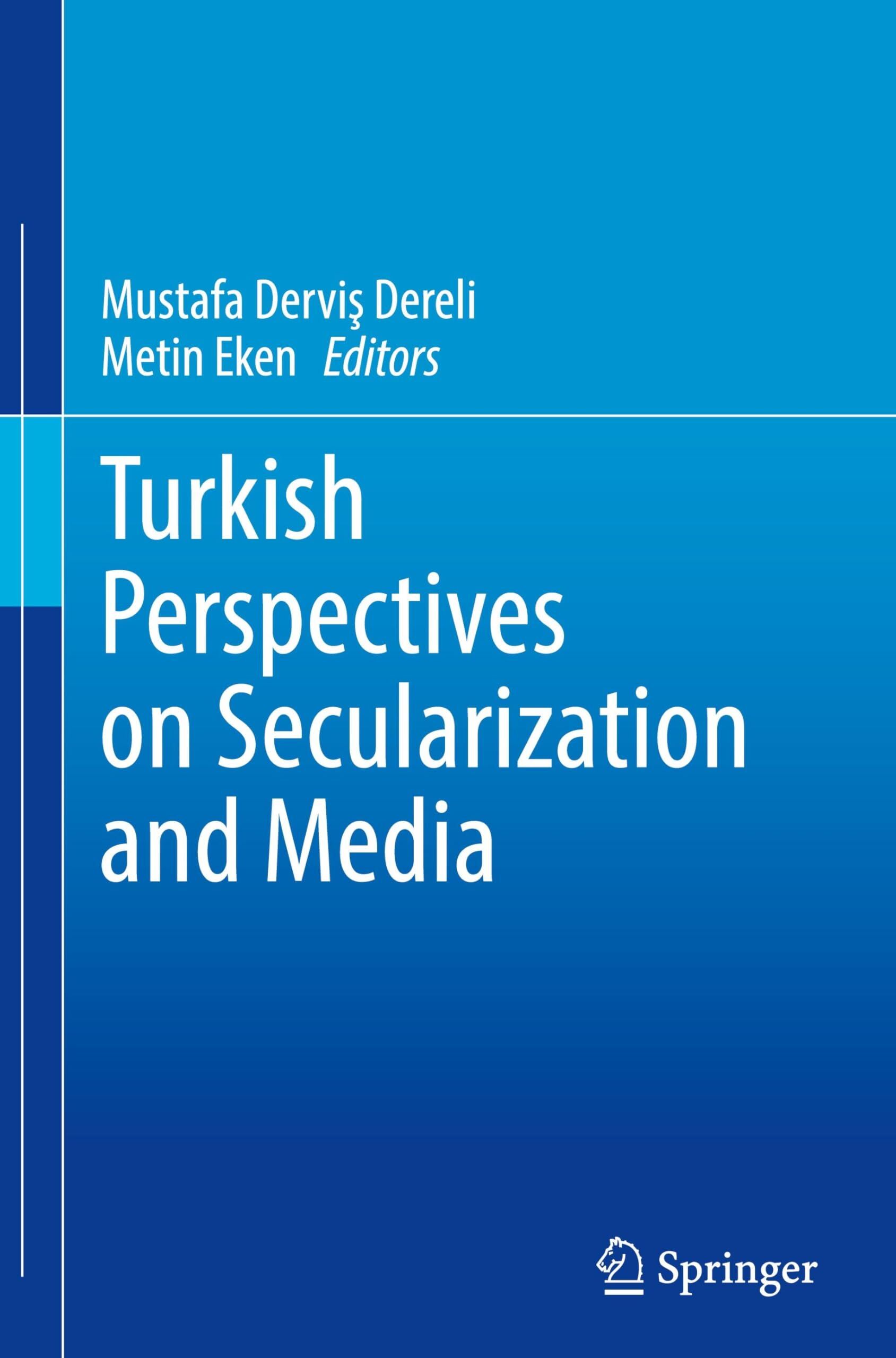 Turkish Perspectives on Secularization and Media
