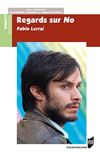Regards Sur No. De Pablo Larrain