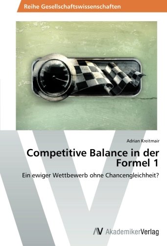 Competitive Balance in der Formel 1: Ein ewiger Wettbewerb ohne Chancengleichheit?