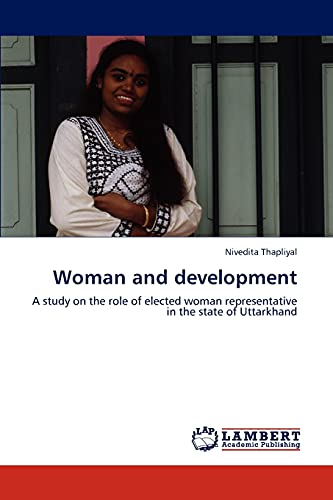 Woman and development: A study on the role of elected woman representative in the state of Uttarkhand