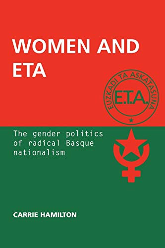 Women and ETA: The gender politics of radical Basque nationalism