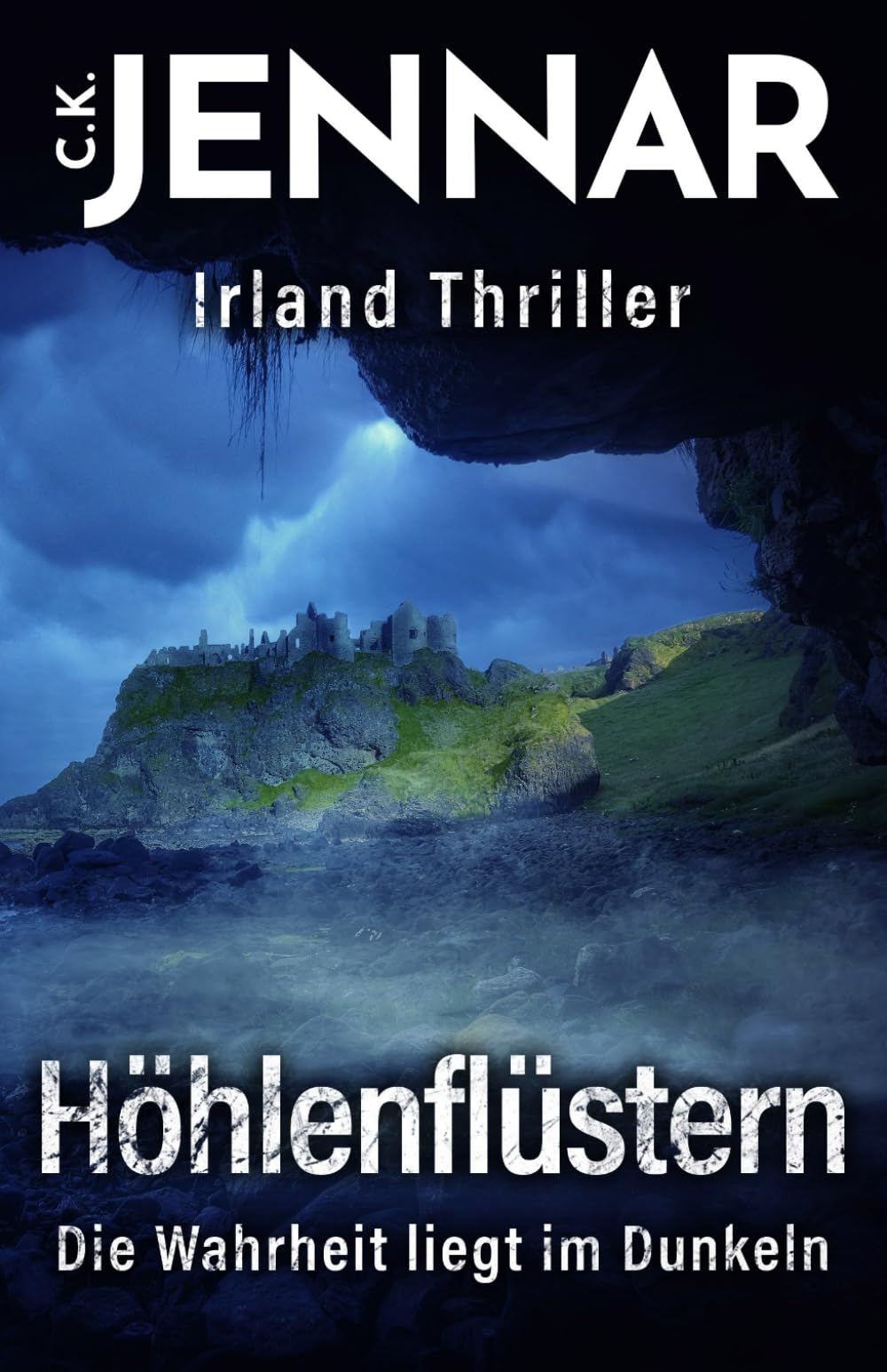 Höhlenflüstern: Die Wahrheit liegt im Dunkeln | Irland Thriller (Irischer Mythen-Zyklus)