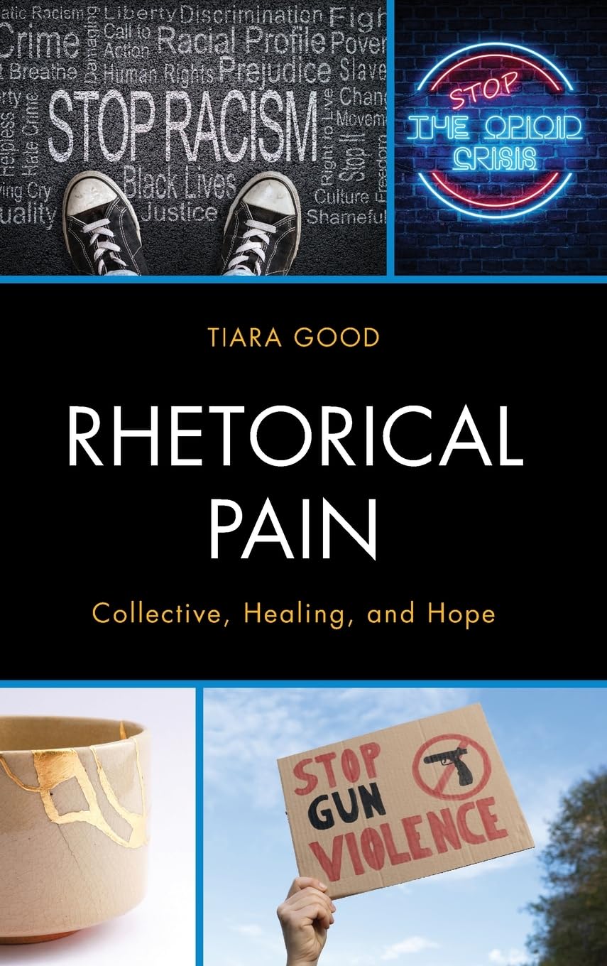 Rhetorical Pain: Collective, Healing, and Hope