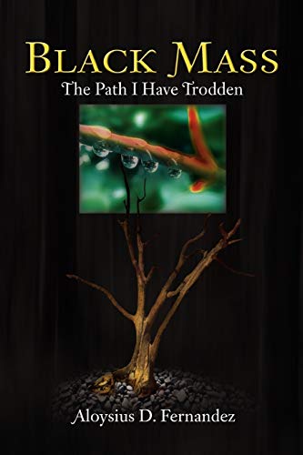 Black Mass: The Path I Have Trodden