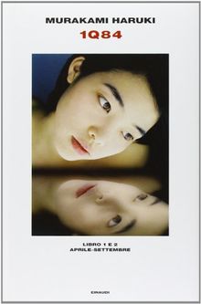 1Q84. Libro 1 e 2. Aprile-settembre