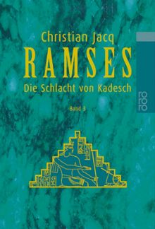 Ramses, Bd. 3 Die Schlacht von Kadesch