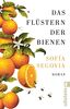 Das Flüstern der Bienen: Roman | Der einzigartige Familienroman, der hunderttausende Leserinnen verzaubert