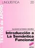 Introducción a la semántica funcional (Lingüística, Band 20)