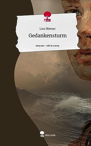 Gedankensturm. Life is a Story - story.one
