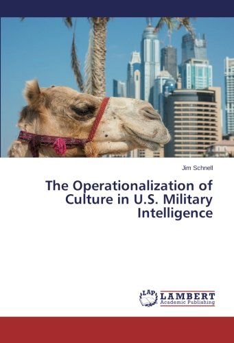 The Operationalization of Culture in U.S. Military Intelligence