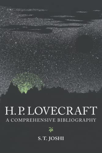 Joshi, S. T. H. P. Lovecraft, A Comprehensive Bibliography