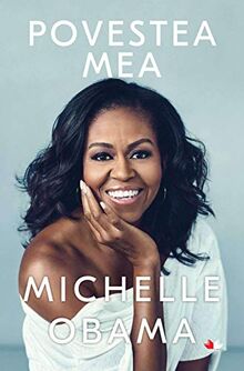 POVESTEA MEA MICHELLE OBAMA