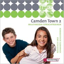 Camden Town 2. Multimedia-Sprachtrainer. CD-ROM ab Windows 95. Realschulen und verwandte Schulformen.  (Lernmaterialien)