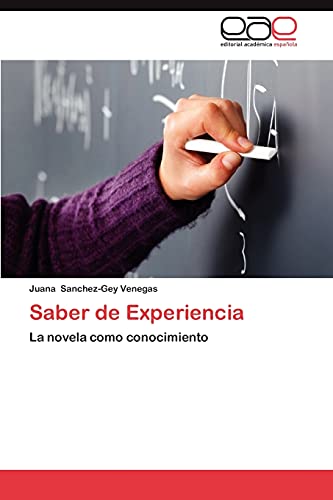Saber de Experiencia: La novela como conocimiento