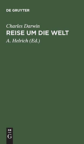 Reise um die Welt: Erlebnisse und Forschungen in den Jahren 1832–1836