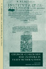 Church, Censorship and Culture in Early Modern Italy (Cambridge Studies in Italian History and Culture)