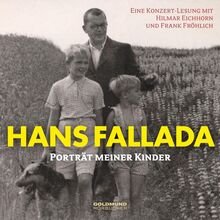Hans Fallada - "Porträt meiner Kinder": Konzert-Lesung mit Frank Fröhlich und Hilmar Eichhorn