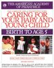Caring for Your Baby and Young Child: Birth to Age 5 (American Academy of Pediatrics)