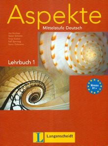 Aspekte 1 (B1+) - Lehrbuch ohne DVD: Mittelstufe Deutsch