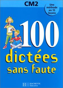 100 dictées sans faute, CM2