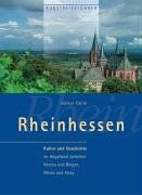 Rheinhessen. Kunst-Reiseführer. Kultur und Geschichte im Hügelland zwischen Worms und Bingen, Mainz und Alzey.