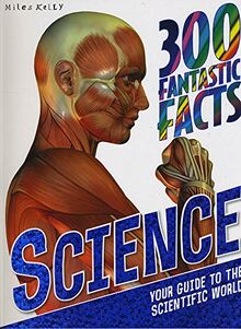 300 Fantastic Facts Science