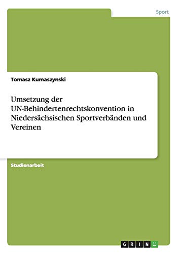 Umsetzung der UN-Behindertenrechtskonvention in Niedersächsischen Sportverbänden und Vereinen