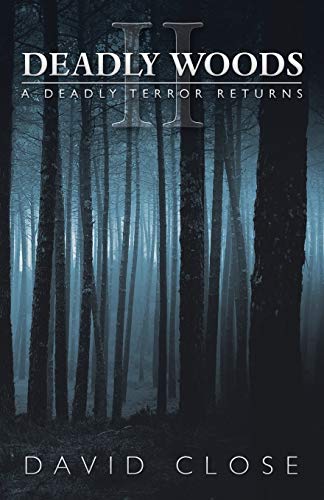 Deadly Woods II: A Deadly Terror Returns