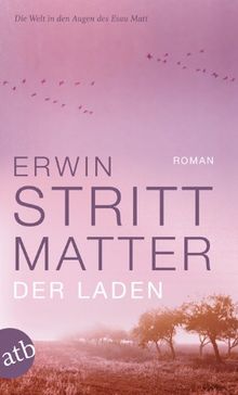 Der Laden: Roman. Erster Teil