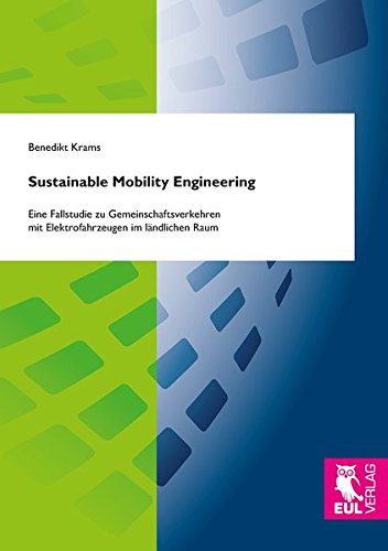 Sustainable Mobility Engineering: Eine Fallstudie zu Gemeinschaftsverkehren mit Elektrofahrzeugen im ländlichen Raum