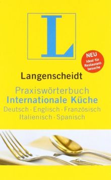 Dictionnaire pratique de la cuisine internationale : allemand, anglais, français, italien, espagnol