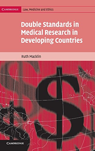 Double Standards in Medical Research in Developing Countries (Cambridge Law, Medicine and Ethics, Band 2)