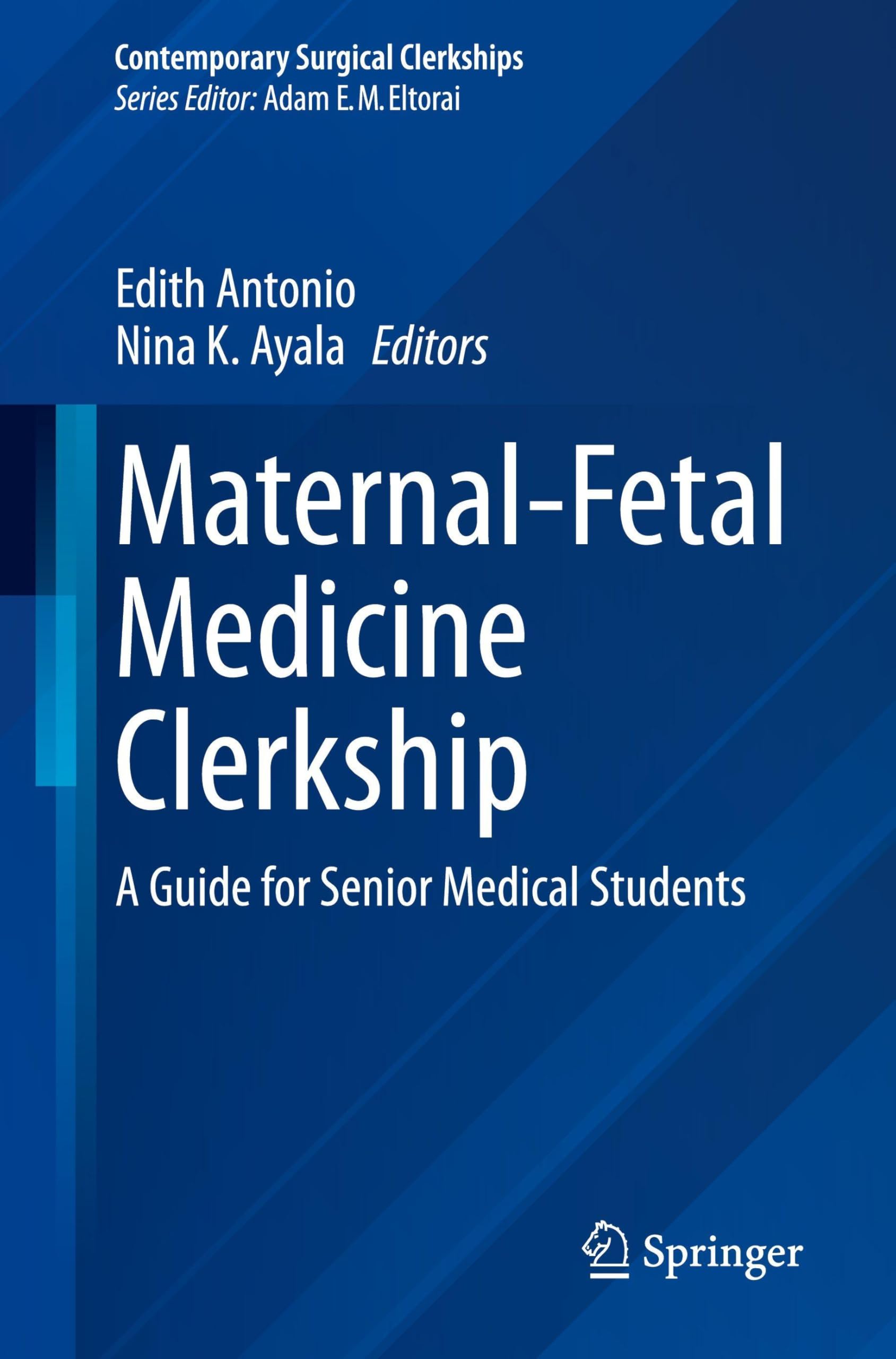 Maternal-Fetal Medicine Clerkship: A Guide for Senior Medical Students (Contemporary Surgical Clerkships)