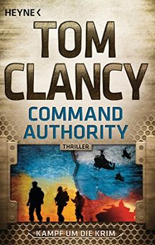 Command Authority: Kampf um die Krim - Thriller (JACK RYAN, Band 16)