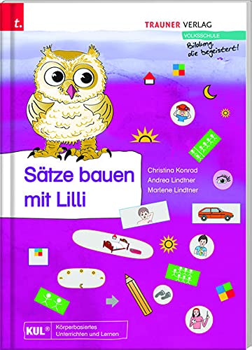 Sätze bauen mit Lilli - Christina Konrad Andrea Lindtner Marlene Lindtner Kartoniert (TB)
