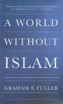 A World Without Islam