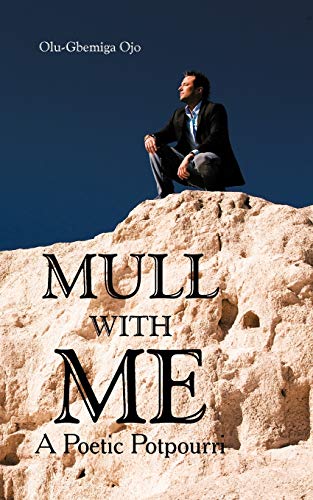 MULL WITH ME: A Poetic Potpourri