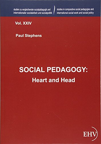 SOCIAL PEDAGOGY: Heart and Head