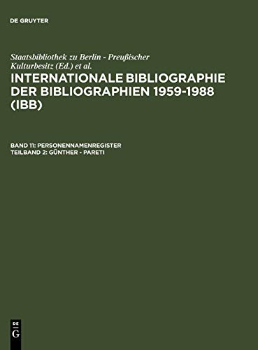 Internationale Bibliographie der Bibliographien 1959-1988 (IBB). Personennamenregister / Günther - Pareti