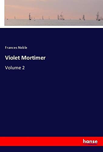 Violet Mortimer: Volume 2