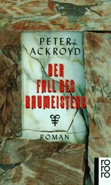 Der Fall des Baumeisters. Roman.