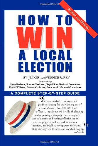 How to Win a Local Election: A Complete Step-By-Step Guide