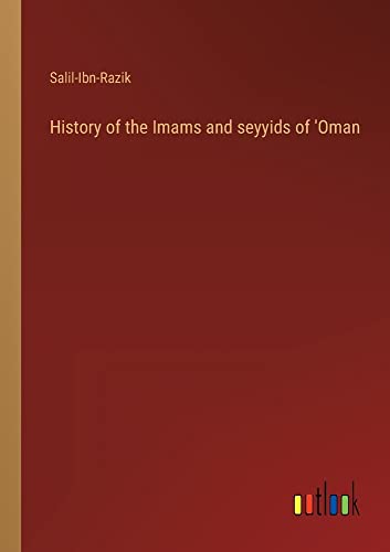 History of the Imams and seyyids of 'Oman
