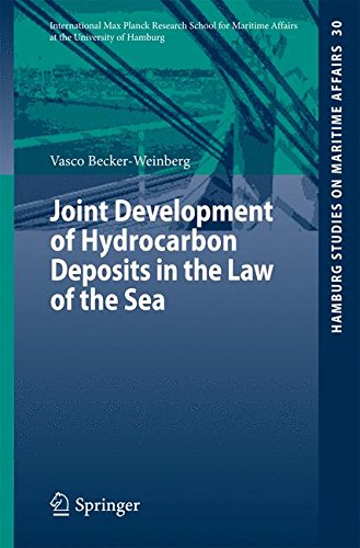 Joint Development of Hydrocarbon Deposits in the Law of the Sea (Hamburg Studies on Maritime Affairs)