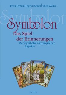 Symbolon: Das Spiel der Erinnerungen - zur Symbolik astrologischer Aspekte