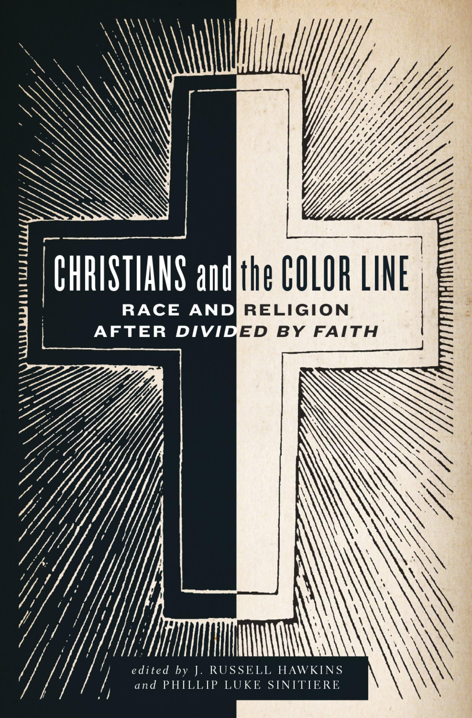 Christians and the Color Line: Race and Religion After Divided by Faith