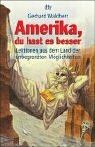 Amerika, du hast es besser