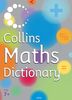 Collins Maths Dictionary (Collins Children's Dictionaries)