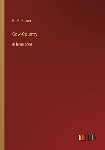 Cow-Country: in large print